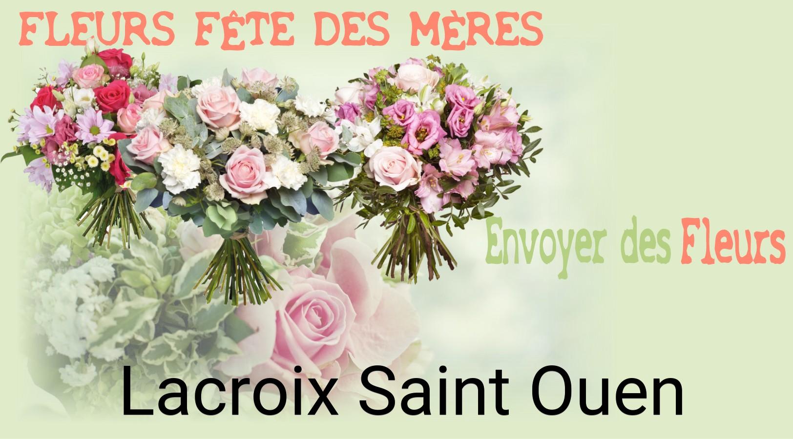 Bouquet de Fête des Mères livré à Lacroix-Saint-Ouen